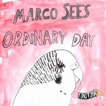 Marco Sees – Ordinary Day