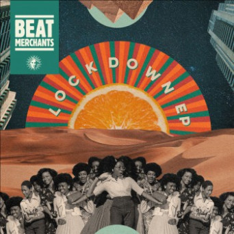 Beat Merchants – Lockdown EP