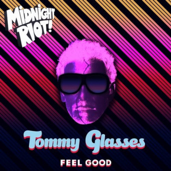 Tommy Glasses – Feel Good
