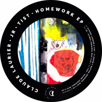 Tist & Jr (Ch) & Claude Laurier – Homework EP