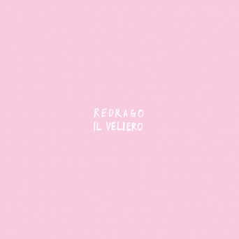 Redrago – Redrago / Il Veliero