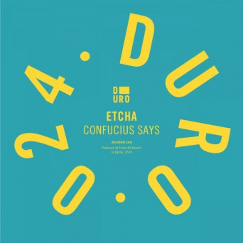 Etcha – Confucius Says