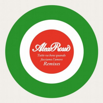 Alex Rossi – Tutto Va Bene Quando Facciamo L’Amore EP