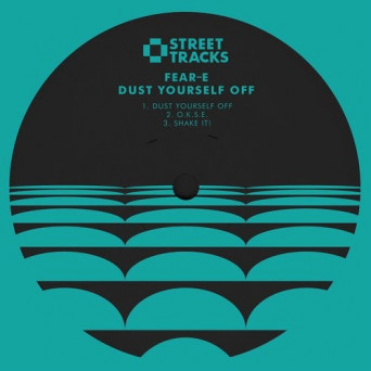 Fear-E – Dust Yourself Off
