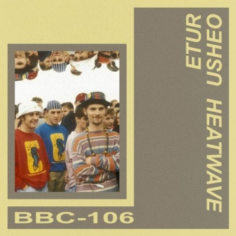 Etur Usheo – Heatwave