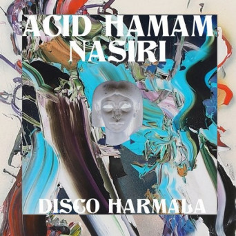 Acid Hamam – Disco Harmala