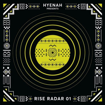 VA – Hyenah presents RISE RADAR 01