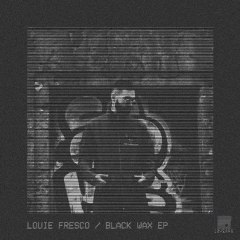 Louie Fresco – Black Wax EP