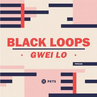 Black Loops – Gwei Lo