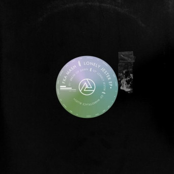 Fka Mash – Lonely Jester EP