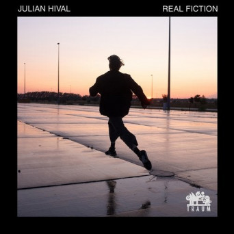 Julian Hival – Real Fiction EP
