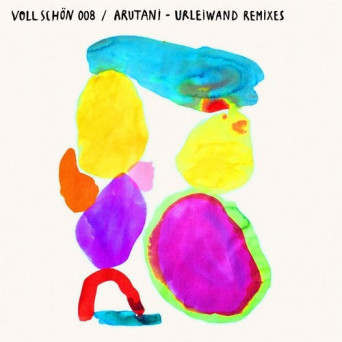Arutani – Urleiwand Remixes EP