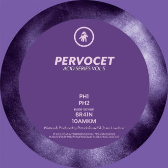 Pervocet – Acid Series Vol 5