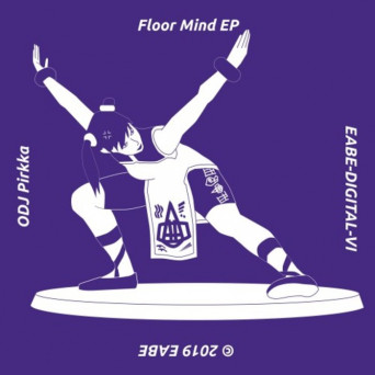 ODJ Pirkka – Floor Mind EP