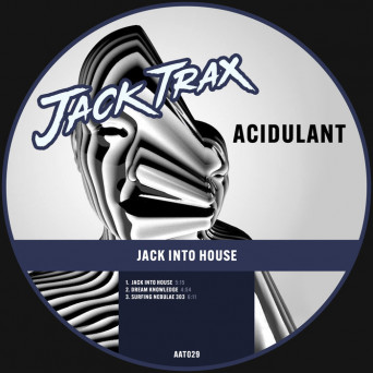 Acidulant – Jack into House