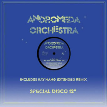 Andromeda Orchestra – Don’t Stop