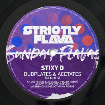 Stixy D – Dubplates & Acetates (Remixes)