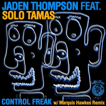 Jaden Thompson – Control Freak