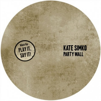 Kate Simko – Party Wall