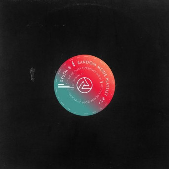 Systm B – Random Mode Playlist #2