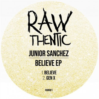 Junior Sanchez – Believe (EP)