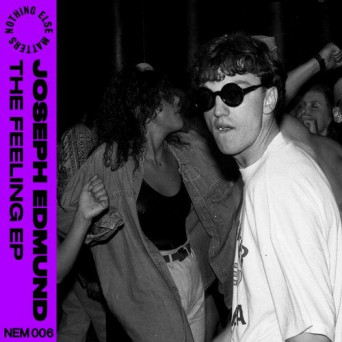 Joseph Edmund – The Feeling EP