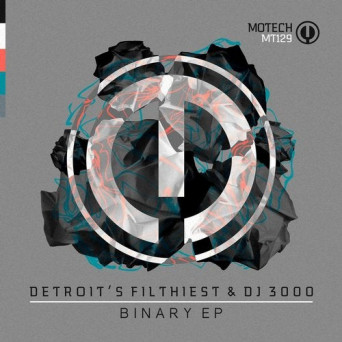 DJ 3000, Detroit’s Filthiest – Binary EP