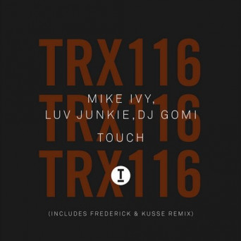 DJ Gomi, Mike Ivy, Luv Junkie – Touch