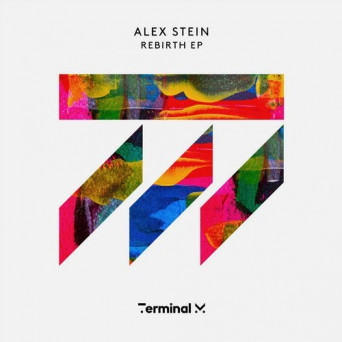 Alex Stein – Rebirth EP