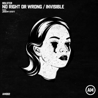 BolsteR – No Right or Wrong / Invisible