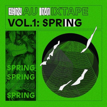 VA – ENAU Mixtape Vol.1: Spring