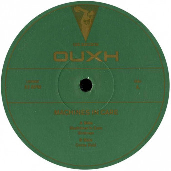 Ouxh – Machines In Care