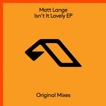 Matt Lange – Isn’t It Lovely EP