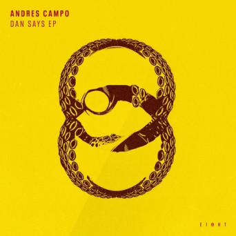 Andres Campo – Dan Says EP
