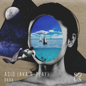 Asio (Aka R-Play) – Dada