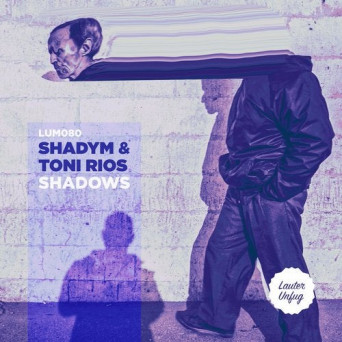 Shadym & Toni Rios – Shadows EP