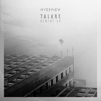 Talkre – Sentry EP