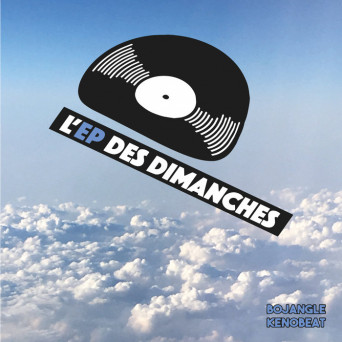 Kenobeat – Bojangle_ L’ep des dimanches