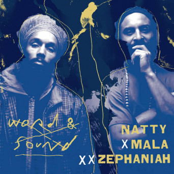 Natty / Mala / Zephaniah – Word & Sound