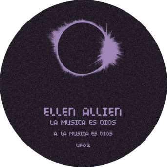 Ellen Allien – La Música Es Dios