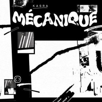 Kasra – Mécanique EP