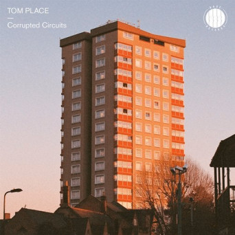 Tom Place – Corrupted Circuits