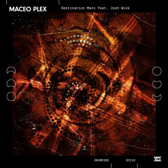 Maceo Plex feat. Josh Wink – Destination Mars