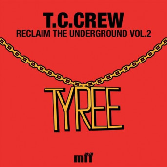 T.C.Crew – Reclaim The Underground Vol.2