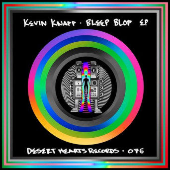 Kevin Knapp – Bleep Blop