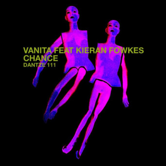 Vanita feat. Kieran Fowkes – Chance