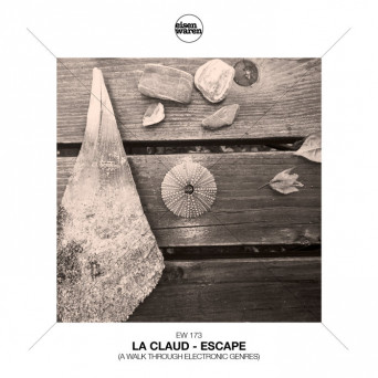 La Claud – Escape (A Walk Through Electronic Genres)