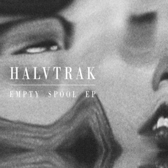 Halvtrak – Empty Spool EP