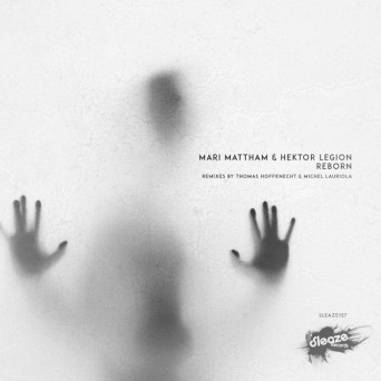Mari Mattham & Hektor Legion – Reborn
