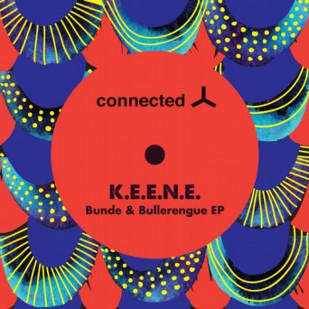 K.E.E.N.E. – Bunde & Bullerengue EP